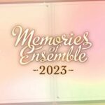(思い出) Memories Ensemble -2023- [あんスタMusic]