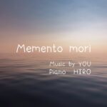 眠れない夜に聴きたいピアノ曲　YOU-【Memento mori】＃シンガーソングライターyou＃弾き語り＃癒し＃寄り添い＃人生#メメントモリ曲 #ひすいこたろう