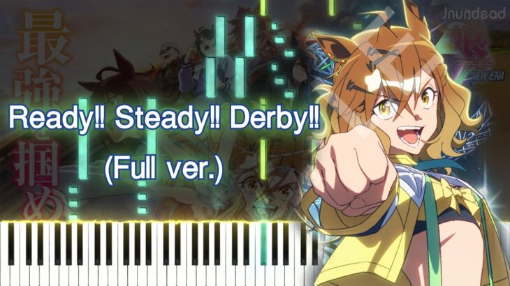 【ウマ娘 プリティーダービー 新時代の扉 主題歌】Ready!! Steady!! Derby!! (フル) ピアノアレンジ