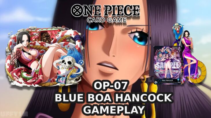 [OP-07] Blue Boa Hancock Deck & Gameplay | One Piece Card Game