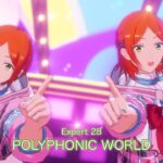 [あんスタMusic] POLYPHONIC WORLD [Expert 28+] Perfect Combo