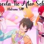 【Ensemble Stars!! Music】Chocola-Tic After School – Expert lv 26+ (Natsume SPP)