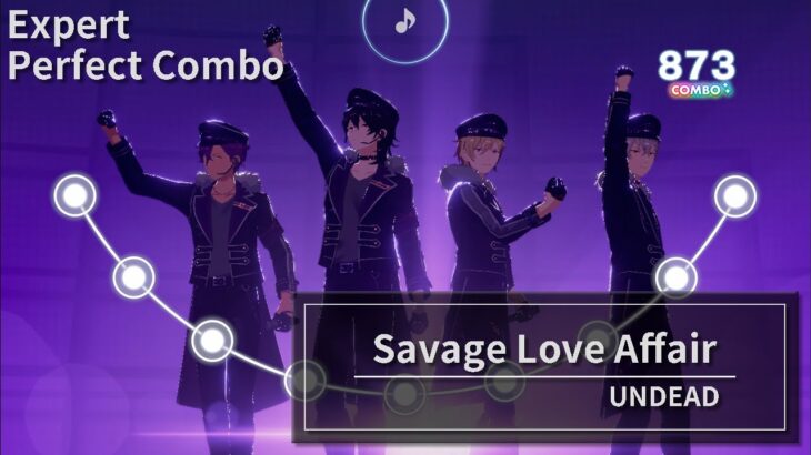 【あんさんぶるスターズ！！Music】Savage Love Affair｜UNDEAD［Expert／Perfect Combo］【手元】