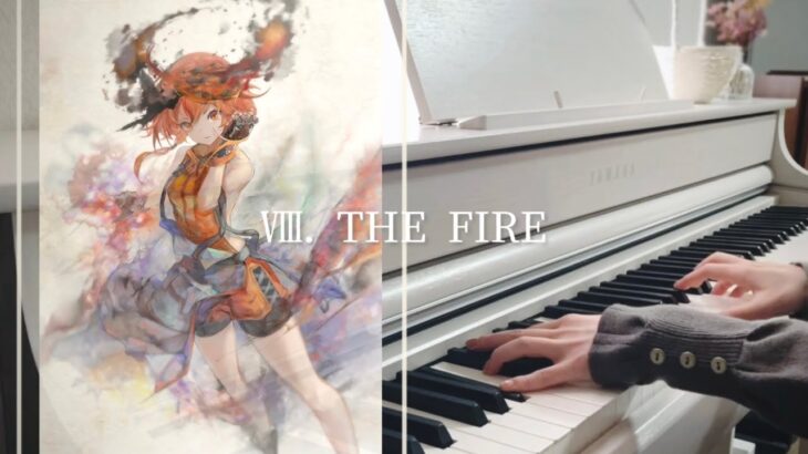 【メメントモリ】Ⅷ. THE FIRE🎹