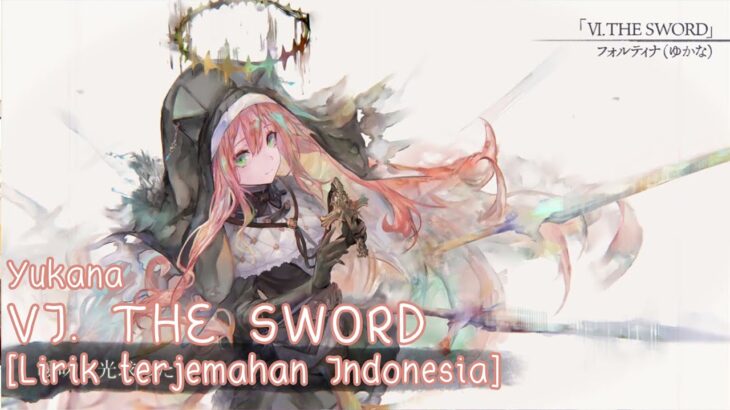 【Yukana】Memento Mori –  VI. THE SWORD – [Sub Indonesia]