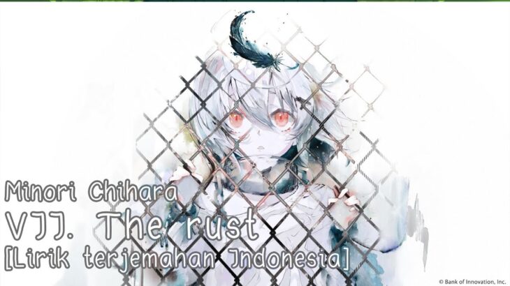 【Minori Chihara】Memento Mori – VII. The rust – [Sub Indonesia]