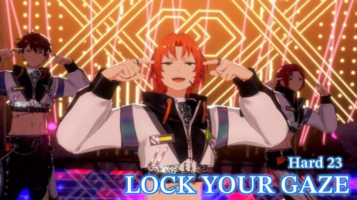 [あんスタMusic] LOCK YOUR GAZE [Hard 23] Perfect Combo