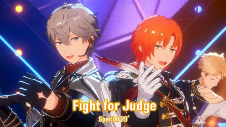 (100%) Fight for Judge [Special 29+] Amazing Perfect Combo [あんスタMusic]