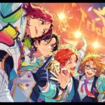 【あんさんぶるスターズ！！Music】今度こそ迎えるまでやめまテン