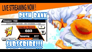 LIVE STREAMING| PUSH SEASON 159 ONE PIECE BOUNTY RUSH