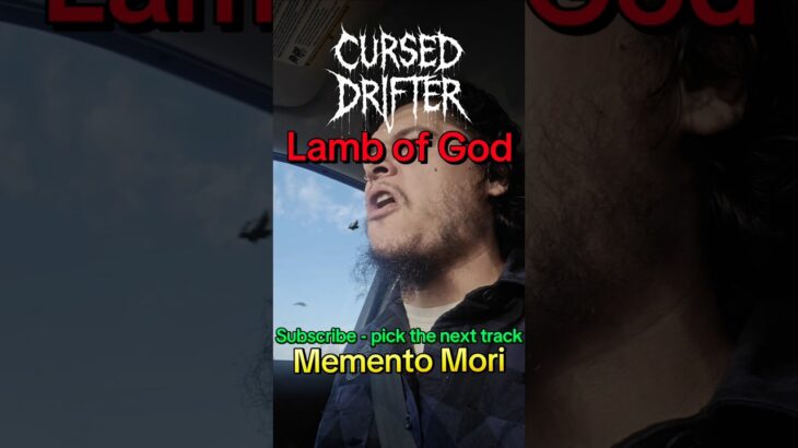 Lamb of God – Memento Mori | Cursed Drifter Extreme Vocals #lambofgod #mementomori #curseddrifter