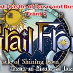[FGO] Grail Front: Castle of Dawn and Dusk – Grail Front 4 [Fate/Grand Order]