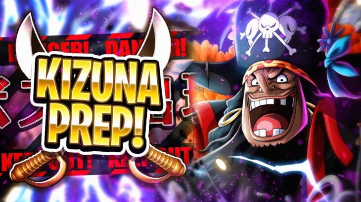 KIZUNA CLASH PREP vs. BLACKBEARD! (ONE PIECE Treasure Cruise)