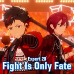 [あんスタMusic] Fight Is Only Fate [Expert 28+] Perfect Combo
