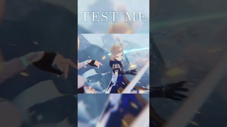 【MAD】TEST ME　#shorts  #原神