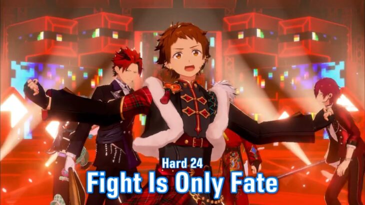 [あんスタMusic] Fight Is Only Fate [Hard 24] Perfect Combo