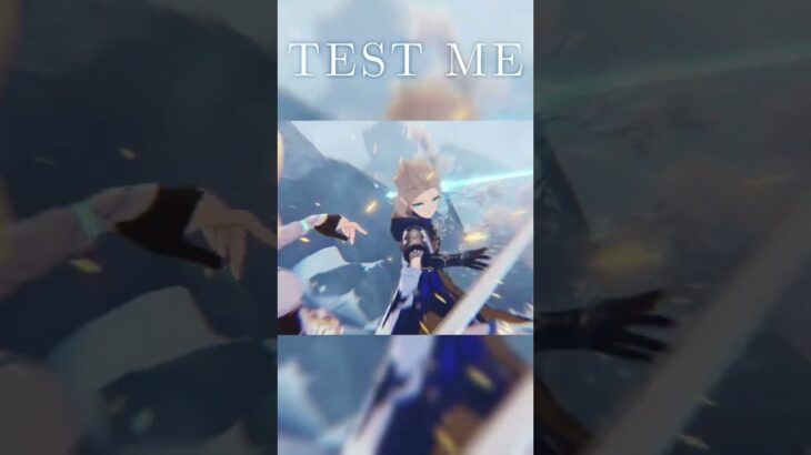 【MAD】TEST ME　#shorts  #原神