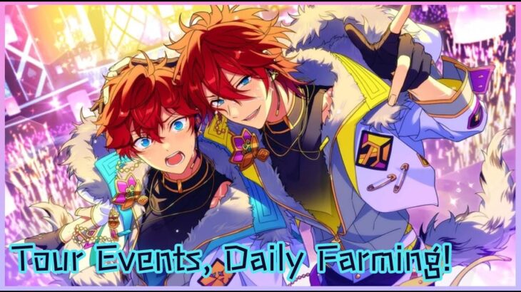 「Enstars !! Music PC」 Tour Event and Dailies