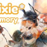 [メメントモリ]「トリクシー」:メモリー