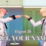 [あんスタMusic] CALL YOUR NAME!! [Expert 28] Perfect Combo