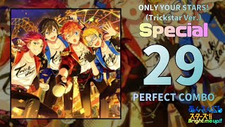 【あんスタMusic】ONLY YOUR STARS!（Trickstar Ver.）（Special / PERFECT COMBO）