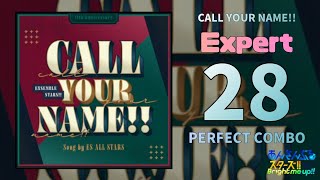 【あんスタMusic】CALL YOUR NAME!!（Expert / PERFECT COMBO）