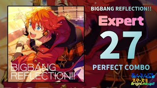 【あんスタMusic】BIGBANG REFLECTION!!（Expert / PERFECT COMBO）