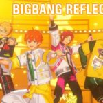(100%) BIGBANG REFLECTION!! [Special 29] Amazing Perfect Combo [あんスタMusic]