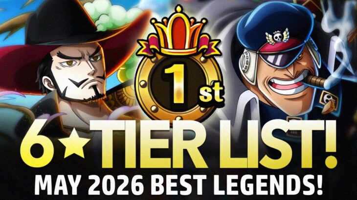 ★6 TIER LIST! Best Legends May 2026! (ONE PIECE Treasure Cruise)