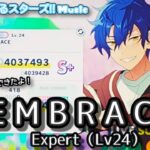 【あんスタ Music】EMBRACE 難易度Expert（Lv24）遊んでみたよ【永遠に見ていたい】