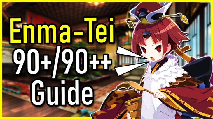 Enma-Tei Rerun 90+ & 90++ Farming Guide | FGO