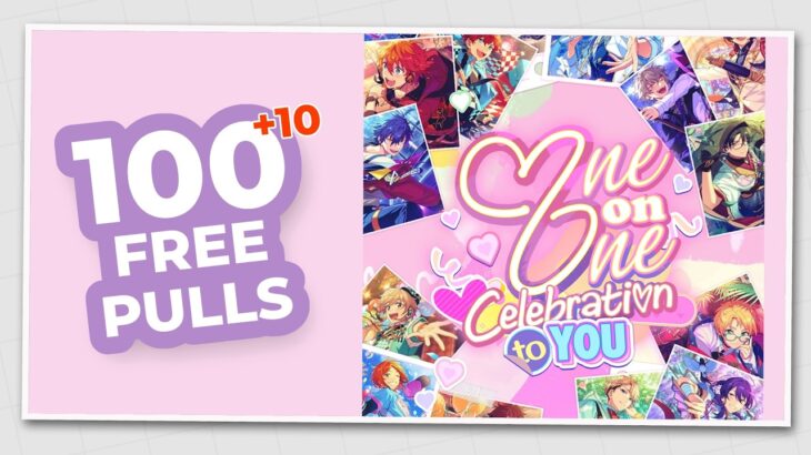 One on One FREE Scout [100+10 PULLS!!] – Enstars Music EN free Gacha