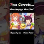 Two Carrots… One Happy, One Sad 🥕😭😊Mayano Top Gun & Nishino Flower #umamusume #uma #ウマ娘