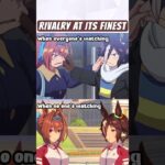 Peak Uma Rivalry ✨ #umamusume #uma #ウマ娘