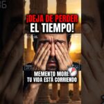 No tienes dos vidas (Memento Mori)
