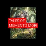 TALES OF THE Memento mori