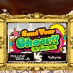 【あんスタ】『Send Your Cheer!! To Your Idol 』MELLOW DEAR US VS Valkyrie 編 5連スカウト【Ｍusic】