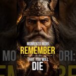 Momento Mori: Remember That You Will Die